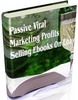 Thumbnail Passive Viral Marketing Profits Selling ebooks on ebay Thumbnail Passive Viral Marketing Profits Selling ebooks on ebay