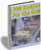 Thumbnail 300 Recipes for The Grill With Master Resale Rights.