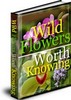 Thumbnail Wild Flowers Worth knowing With Master Resale Rights. Thumbnail Wild Flowers Worth knowing With Master Resale Rights.