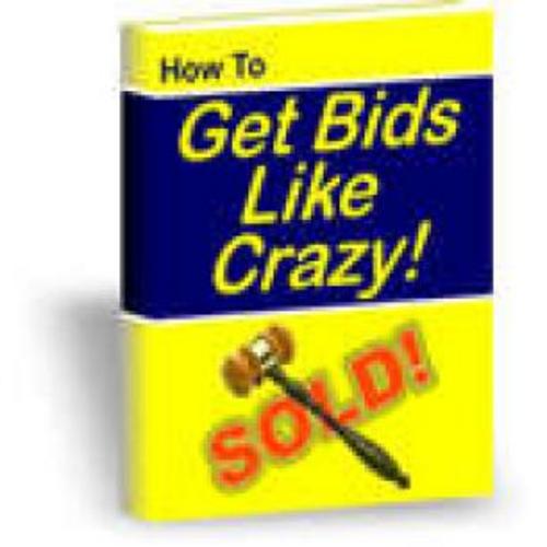 Product picture How to Get Bids Like Crazy With Master Resale Rights.