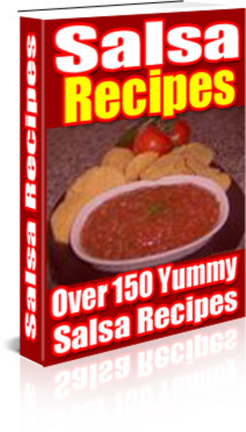 Product picture Salsa Recipes Over 150 Yummy  Salsa Recipes with MRR.