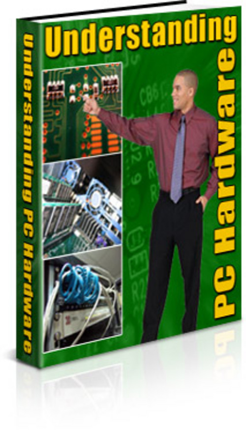Product picture Understanding PC Hardware With Master Resale Rights.