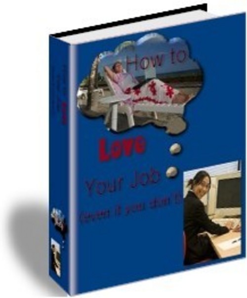 Product picture How to Love Your Job With Master Resale Rights.